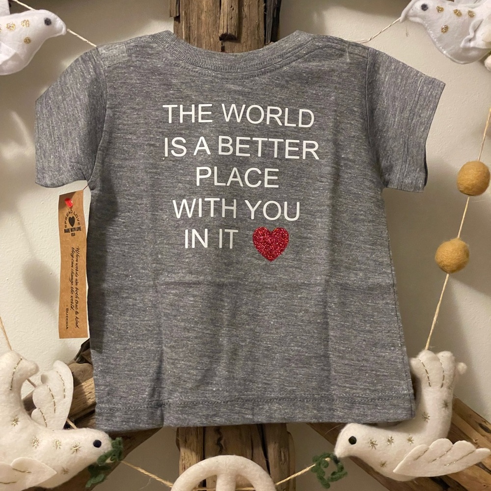 Spread love infant baby T - the world is a better place with you in it